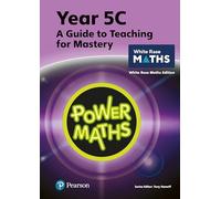 Power Maths Teaching Guide 5C - White Rose Maths edition (Power Maths Print)