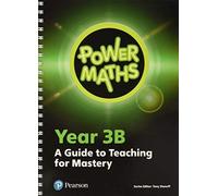 Power Maths Year 3 Teacher Guide 3B (Power Maths Print)
