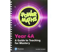 Power Maths Year 4 Teacher Guide 4A (Power Maths Print)