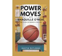 Power Moves with Shaquille O'Neal: The Story of Reebok's Revival
