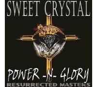 Power-N-Glory: Resurrected Masters by Crystal, Sweet (2003-10-16)