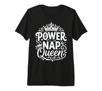 Power Nap Queen Sleepy Crown Zzz Sleeper Premium T-Shirt