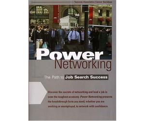 Power Networking: The Path to Job Search Success