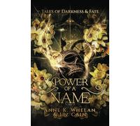 Power of a Name: Tales of Darkness and Fate