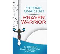 Power of a Prayer Warrior by Omartian Stormie (2013) Paperback