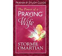 Power of a Praying Wife Prayer and Study Guide