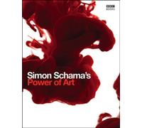 Power of Art by Simon Schama (2006-11-30)