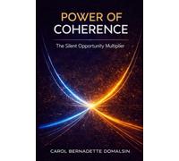 Power of Coherence: The Silent Opportunity Multiplier