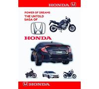 POWER OF DREAMS: The Untold Saga of HONDA: 1 (Wheels of Legacy: The Untold Histories of the World's Greatest Car Brands)