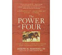 Power of Four, The: Leadership Lessons of Crazy Horse