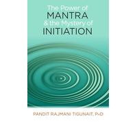 POWER OF MANTRA AND THE MYSTERY OF INITIATION