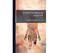 Power Of Mental Imagery