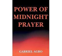 Power of Midnight Prayer: Volume 1
