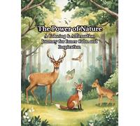 Power of Nature: A Coloring & Affirmation Journey for Inner Calm and Inspiration