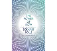 The Power of Now: The Global Phenomenon: A Guide to Spiritual Enlightenment (Cover may vary)