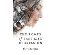 Power of Past Life Regression, The