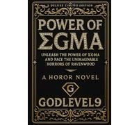Power of Sigma: Unleash the Power of Sigma and Face the Unimaginable Horrors of Ravenwood