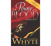 [ POWER OF THE BLOOD (REVISED AND EXPANDED) ] BY Whyte, H A Maxwell ( Author ) [ 2005 ] Paperback