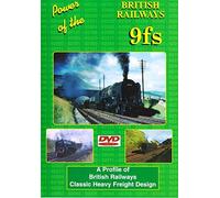 Power Of The British Railways 9Fs Dvd: A Profile OF British Railways Classic Heavy Freight Design 2-10-0s.