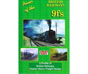 Power Of The British Railways 9Fs Dvd: A Profile OF British Railways Classic Heavy Freight Design 2-10-0s.