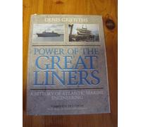 Power of the Great Liners: History of Atlantic Marine Engineering