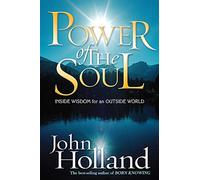 Power of the Soul: Inside Wisdom for an Outside World