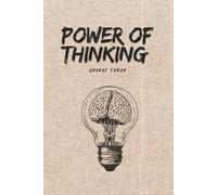 Power of Thinking: Mastering the Power of Thought: A Path to Success