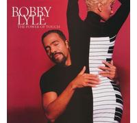 Power Of Touch, The by BOBBY LYLE (1997-05-03)
