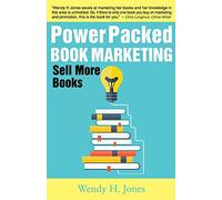 Power Packed Book Marketing: Sell More Books (The Write Paths)