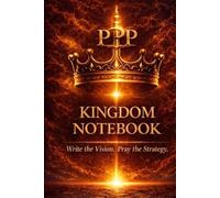 Power-Packed Prayers: Kingdom Notebook
