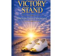 POWER-PACKED PRAYERS: VICTORY STAND JOURNAL