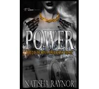 Power: Part 2 of the Money, Power, Respect Trilogy