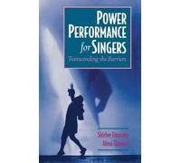 Power Performance for Singers – Transcending the Barriers – Oxford University Press