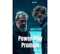 POWER PLAY PROMISE (MM Romance): An MM Hockey Romance of Redemption, Slow-Burn Desire, and Second Chances (Campus to Cup - An MM Hockey Romance Series ... College & Pro Sports Passion)