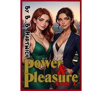 Power & Pleasure: Book 1