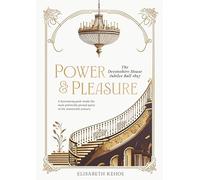 Power & Pleasure: The Devonshire House Jubilee Ball 1897