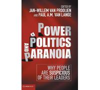 Power, Politics, and Paranoia: Why People are Suspicious of their Leaders