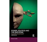 Power, Politics and the Emotions: Impossible Governance? (Social Justice)