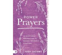 Power Prayers: 40 Devotions and Declarations to Reverse Impossible Situations