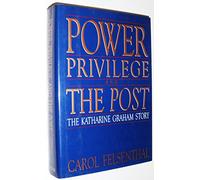 Power Privilege and the Post: The Katherine Graham Story