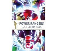 Power Rangers: Lost Chronicles Deluxe Edition: Lost Chronicles Deluxe Edition HC