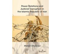 Power Relations and Judicial Corruption in the Islamic Republic of Iran