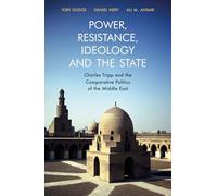 Power, Resistance, Ideology and the State : Charles Tripp and the Comparative Politics of the Middle East