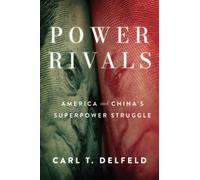 Power Rivals: America and China's Superpower Struggle