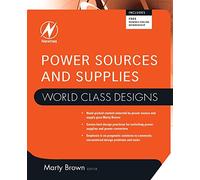 Power Sources and Supplies: World Class Designs