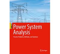 Power System Analysis: Practice Problems, Methods, and Solutions