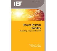 Power System Stability: Modelling, analysis and control (Energy Engineering)