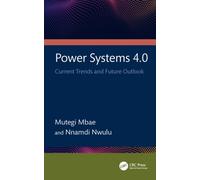 Power Systems 4.0 : Current Trends and Future Outlook