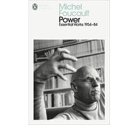 Power : The Essential Works of Michel Foucault 1954-1984