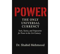 Power: The Only Universal Currency